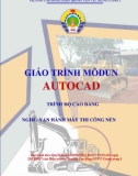 Giáo trình Autocad (Nghề Vận hành máy thi công nền - Trình độ Cao đẳng) - CĐ GTVT Trung ương I