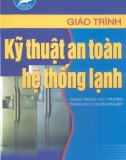 Giáo trình Kỹ thuật an toàn hệ thống lạnh: Phần 1 - NXB Hà Nội