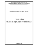 Giáo trình Trang bị điên, điện tử trên máy - ĐH Sư Phạm Kỹ Thuật Nam Định