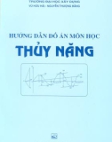 Môn học Thủy năng - Hướng dẫn đồ án: Phần 1