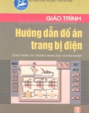 Giáo trình Hướng dẫn đồ án trang bị điện: Phần 1