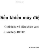 Bài giảng Điều khiển máy điện: Giới thiệu về điều khiển vector & Giới thiệu RFOC - Nguyễn Ngọc Tú