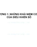 Bài giảng Điều khiển số - Chương 1: Những khái niệm cơ bản của điều khiển sổ