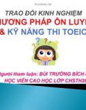 Bài giảng Trao đổi kinh nghiệm phương pháp ôn luyện & kỹ năng thi TOEIC - Bùi Trường Bích Ngân