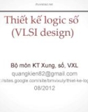 Bài giảng Thiết kế logic số (VLSI design): Chương 1 - Trịnh Quang Kiên