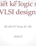 Bài giảng Thiết kế logic số (VLSI design): Chương 4.3 - Trịnh Quang Kiên