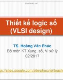 Bài giảng Thiết kế logic số: Lecture 2.2 - TS. Hoàng Văn Phúc