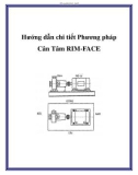 Hướng dẫn chi tiết Phương pháp Cân Tâm RIM-FACE.Sau đây tôi sẽ đăng lần