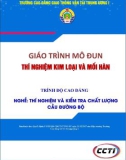 Giáo trình Thí nghiệm kim loại và mối hàn (Nghề Thí nghiệm và kiểm tra chất lượng cầu đường bộ - Trình độ cao đẳng) – Trường CĐ GTVT Trung ương I