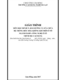 Giáo trình Bảo dưỡng và sửa chữa hệ thống điều hòa không khí - Nghề: Công nghệ ôtô (Cao đẳng) - CĐ Nghề Đà Lạt