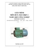 Giáo trình Máy điện 1 (Nghề: Điện công nghiệp - Cao đẳng): Phần 1 - Trường Cao đẳng Cơ điện Xây dựng Việt Xô