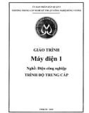 Giáo trình Máy điện 1 (Nghề: Điện công nghiệp - Trung cấp) - Trường TCN Kỹ thuật công nghệ Hùng Vương