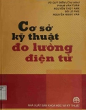 Kiến thức cơ sở kỹ thuật đo lường điện tử (In lần thứ tư có sửa chữa, bổ sung): Phần 1