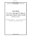 Giáo trình Thực tập CNC nâng cao (Nghề: Công nghệ kỹ thuật cơ khí) - CĐ Công nghiệp và Thương mại