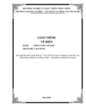 Giáo trình Vẽ điện (Nghề: Điện công nghiệp - Trình độ: Cao đẳng) - Trường CĐ Cơ điện-Xây dựng và Nông lâm Trung bộ