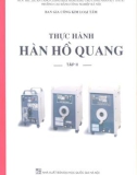 Giáo trình thực hành hàn hồ quang tập 2 part 1