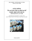 Giáo trình Khí cụ điện hạ thế - Nghề: Điện dân dụng - Trình độ: Trung cấp nghề (Tổng cục Dạy nghề)