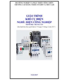 Giáo trình Khí cụ điện (Nghề: Điện công nghiệp - Trình độ: Trung cấp) - Trường Cao đẳng Cơ giới và Thủy lợi (Năm 2017)