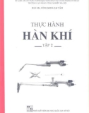 Giáo trình Thực hành hàn khí: Tập 2 - CĐ Công nghiệp Hà Nội