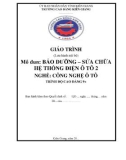 Giáo trình Bảo dưỡng sửa chữa hệ thống điện ô tô 2 (Nghề: Công nghệ ô tô - Cao đẳng 9+) - Trường CĐ Kiên Giang