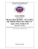 Giáo trình Bảo dưỡng sửa chữa hệ thống phun dầu điện tử (Nghề: Công nghệ ô tô - Cao đẳng ): Phần 1 - Trường CĐ Kiên Giang