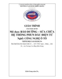 Giáo trình Bảo dưỡng sửa chữa hệ thống phun dầu điện tử (Nghề: Công nghệ ô tô - Cao đẳng 9+) - Trường CĐ Kiên Giang