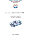 Giáo trình Bảo dưỡng và sửa chữa gầm ô tô - Nghề: Công nghệ ô tô (Trình độ Trung cấp): Phần 1