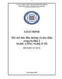 Giáo trình Bảo dưỡng và sửa chữa trang bị điện 2 (Ngành: Công nghệ ô tô) - CĐ Công nghiệp Hải Phòng