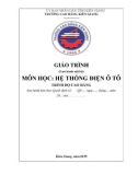 Giáo trình Hệ thống điện ô tô (Nghề: Công nghệ ô tô - Cao đẳng ): Phần 1 - Trường CĐ Kiên Giang