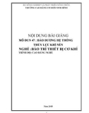 Giáo trình Bảo dưỡng hệ thống thủy lực khí nén (Nghề: Bảo trì thiết bị cơ khí) - CĐ Cơ Giới Ninh Bình