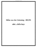 Điểm cao cho Listening - IELTS nhờ...chiến lược