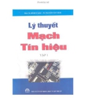 Giáo trình Lý thuyết mạch tín hiệu - Tập 1: Phần 1 - PGS.TS. Đỗ Huy Giác, TS. Nguyễn Văn Tách