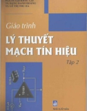 Giáo trình Lý thuyết mạch tín hiệu (Tập 2): Phần 1