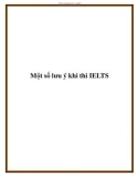 Một số lưu ý khi thi IELTS