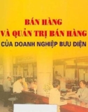 Bán hàng và quản trị bán hàng của doanh nghiệp bưu điện: Phần 1 - TS. Nguyễn Thượng Thái