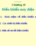 Giáo trình kỹ thuật điện- Chương 10: Điều khiển máy điện