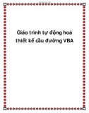 Giáo trình tự động hoá thiết kế cầu đường VBA