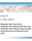 Chương 6: Phân hợp kênh