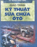 Giáo trình kỹ thuật sữa chữa ô tô - Ts. Hoàng Đình Long