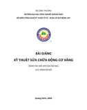 Bài giảng Kỹ thuật sửa chữa động cơ xăng - Trường ĐH Công nghiệp Quảng Ninh