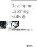 Ebook Developing listening skills 2: Transcript and Answer Key