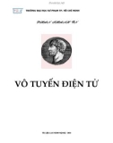 Giáo trình Vô tuyến điện tử: Phần 1