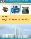 Giáo trình Thực hành điện cơ bản: Phần 1 - TS. Bùi Văn Hồng