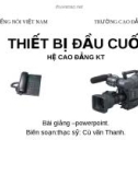 bài giảng: THIẾT BỊ ĐẦU CUỐI