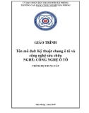 Giáo trình Kỹ thuật chung ô tô và công nghệ sửa chữa (Nghề: Công nghệ ô tô - Trung cấp): Phần 1 - Trường CĐ Công nghiệp Hải Phòng