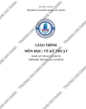 Giáo trình Vẽ kỹ thuật (Nghề: Kỹ thuật xây dựng - TC/CĐ) - Trường Cao đẳng nghề Xây dựng