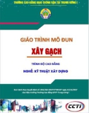 Giáo trình Xây gạch (Nghề Kỹ thuật xây dựng - Trình độ Cao đẳng): Phần 1 - CĐ GTVT Trung ương I