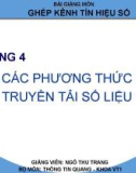 Bài giảng Ghép kênh tín hiệu số: Chương 4 - GV. Ngô Thu Trang