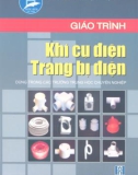 Giáo trình Khí cụ điện - Trang bị điện - Nguyễn Minh Hương