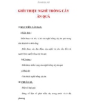 Giáo án Công nghệ lớp 9 : Tên bài dạy : GIỚI THIỆU NGHỀ TRỒNG CÂY ĂN QUẢ